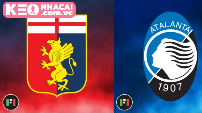 Toàn cảnh trước giờ bóng lăn Genoa vs Atalanta